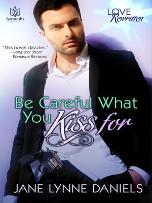 cover image of Be Careful What You Kiss For